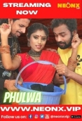 Phulwa (2022) NeonX Short Film Watch Online