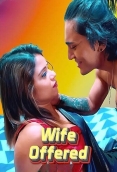 Wife Offered (2025) Srimoyee Uncut Short Film Download