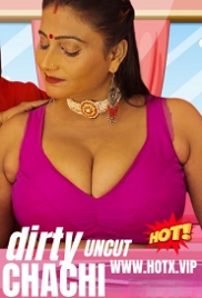 Dirty Chachi (2023) HotX Short Film Watch Online (2024)