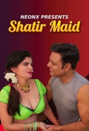 Shatir Maid (2023) NeonX Short Film Watch Online (2024)