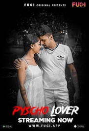 Psycho Lover (2023) Fugi Short Film Watch Online (2024)