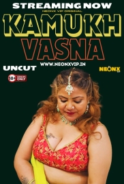 Kamukh Vasna 2024 NeonX Short Film Download (2024)