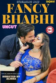 Fancy Bhabhi 2024 ShowHit Short Film Download (2024)