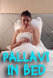 Pallavi In Bed 2025 Uncut Short Film Download (2025)