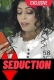 Seduction (2022) HotX Short Film Watch Online
