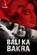 Bali Ka Bakra 2024 Atrangii Short Film Download