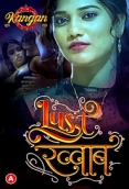 Lust Khwab (2023) Kangan S01E01 Web Series Watch Online