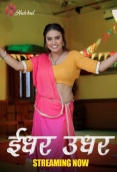 Idher Udher (2024) Hulchul S01E01T05 Web Series Download