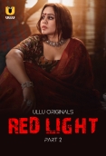 Red Light (2024) S01 Part 2 Ullu Web Series Download