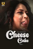 Cheese Cake Part 1 2024 S01 Ullu Web Series Download
