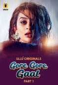 Gore Gore Gaal (2025) Ullu S01 Part 01 Web Series Download