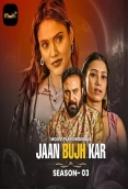 Jaan Bujh Kar (2025) Moovi S03E03T04 Web Series