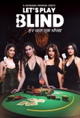 Lets Play Blind (2025) Hindi S01 Complete Web Series