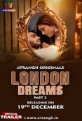 London Dreams (2025) Atrangii S01 E04-06 Web Series