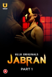 Jabran Part 1 (2022) S01 Ullu Web Series Watch Online (2023)