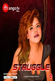 Struggle (2022) S01E01 MangoTV Web Series Watch Online (2023)