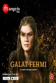 Galat Fehmi (2022) MangoTV S01E01 Web Series Watch Online (2023)