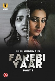 Farebi Yaar Part 3 (2023) Ullu Web Series Watch Online (2023)