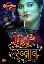 Lust Khwab (2023) Kangan S01E01 Web Series Watch Online (2024)