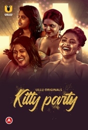 Kitty Party (2023) Ullu S01 Complete Web Series Watch Online (2024)