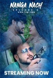 Nanga Nach (2023) Fugi S01E03 Web Series Watch Online (2024)