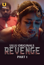 Revenge (2024) S01 Part 1 Ullu Web Series Watch Online (2024)