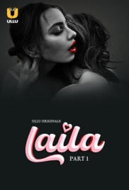 Laila (2024) S01 Part 01 Ullu Web Series Watch Online (2024)