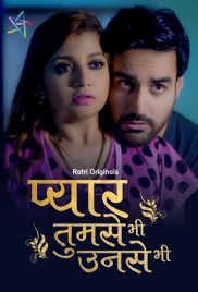 Pyar Tumse Bhi Unse Bhi (2024) Ratri S01E01T02 Web Series Download (2024)