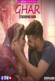 Ghar (2024) Hulchul S01E01T04 Web Series Download (2024)