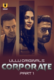 Corporate (2024) S01 Part 1 Ullu Web Series Download (2024)