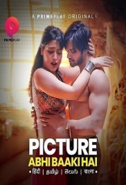 Picture Abhi Baaki Hai (2023) PrimePlay S01E01T02 Web Series Download (2024)