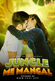 Jungal Mein Mangal 2024 Fugi S01E03 Web Series Download (2024)