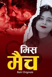 Mismatch 2024 Ratri S01E01T03 Web Series Download (2024)
