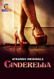 Cinderella 2024 Atrangii S01 Complete Web Series Download (2024)