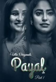 Payal 2024 Ullu S01 Part 01 Web Series Download (2024)