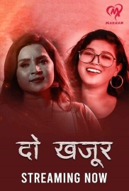 Do Khajur 2025 Makhan S01E01T04 Web Series Download (2025)