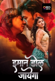Imaan Dol Jayega (2025) 9RedMovies S01 E09-10 Web Series (2025)