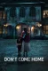 Dont Come Home 2024 Hindi Dubbed S01 Complete Web Series Download