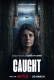 Caught 2025 Hindi Dubbed S01 Complete Web Series Download