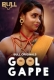 Gool Gappe (2024) BullApp S01 E01-02 Web Series