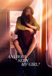 Anybody Seen My Girl? (2021) Hindi Dubbed HDRip Movie (2020)