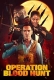 Operation Blood Hunt 2024 Hindi Dubbed Movie HDRip Download